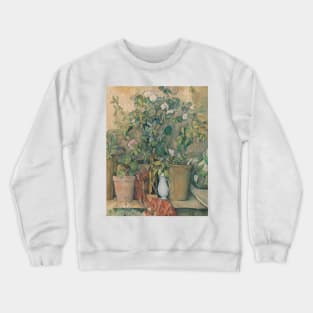 Terracotta Pots and Flowers by Paul Cezanne Crewneck Sweatshirt